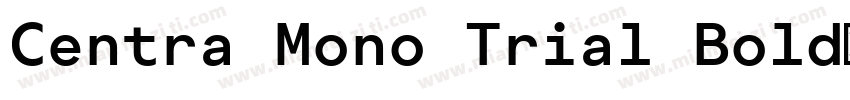 Centra Mono Trial Bold字体转换